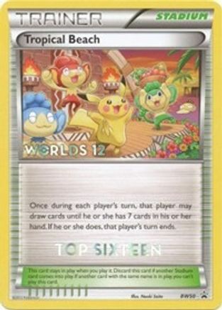 Tropical Beach (Worlds 12) [Top 16] BW50  Black and White Promos